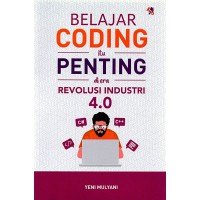 Belajar Coding itu Penting di era Revolusi Industri 4.0