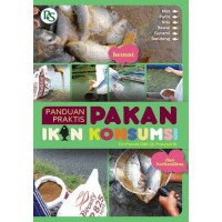 Panduan Praktis Pakan Ikan Konsumsi