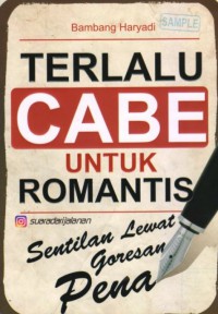 Terlalu Cabe Untuk Romantis