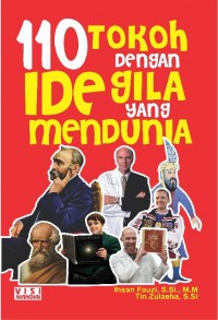 110 Tokoh dengan Ide Gila Yang Mendunia