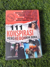 111 Kospirasi Menghebohkan Dunia