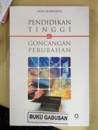 Pendidikan Tinggi & Goncangan Perubahan