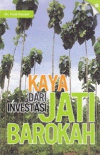 Kaya dari Investasi Jati Barokah