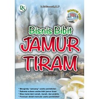 Bisnis Bibit Jamur Tiram Edisi Revisi