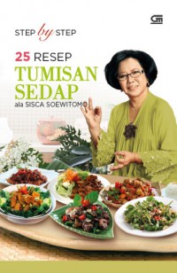 Step by Step : 25 Resep Tumisan Sedap ala Sisca Soewitomo