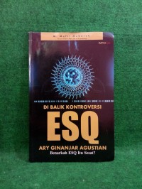 Dibalik Kontroversi ESQ Ary Ginanjar agustian