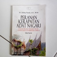 Peranan Kerapatan Adat Nagari: Dalam Proses Pendaftaran Tanah Adat Di Sumatera Barat. Edisi Revisi