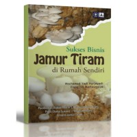 Sukses Bisnis Jamur Tiram di Rumah Sendiri