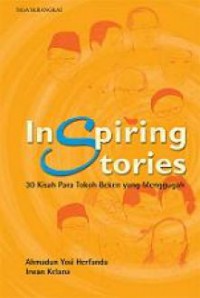 Inspiring Stories: 30 Kisah Para Tokoh Beken Yang Menggugah