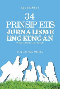 34 Prinsip Etis Jurnalisme Lingkungan