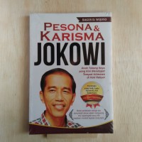 Pesona Dan Karisma Jokowi