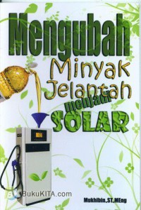 Mengubah Minyak Jelantah Menjadi Solar