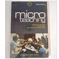 Micro  Teaching: disertai Dengan Pedoman Pengalaman Lapangan