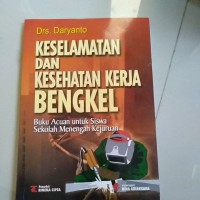 Keselamatan dan Kesehatan Kerja Bengkel