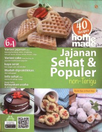 40 Recipes Home Made Jajanan Sehat & Populer non-Terigu