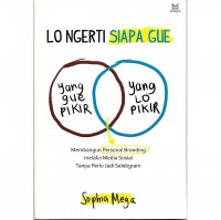 Lo Ngerti Siapa Gue