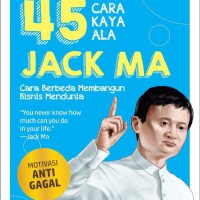 45 Cara Kaya Ala Jack Ma