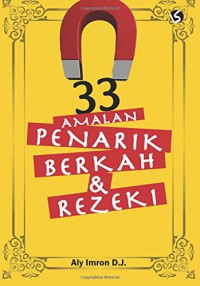 33 Amalan Penarik Berkah & Rezeki