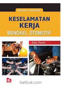 Keselamatan Kerja Bengkel Otomotif