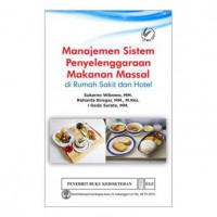Manajemen Sistem penyelenggaraan Makanan Massal: dirumah sakit dan hotel