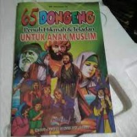65 Dongeng Penuh Hikmah & Teladan Untuk Anak Muslim