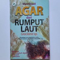 Membuat Agar dari Rumput Laut : Gracilaria sp