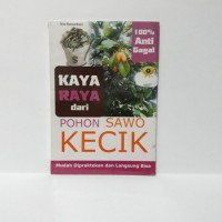 Kaya Raya dari Pohon Sawo Kecik