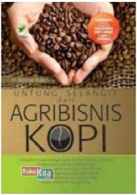 Untung Selangit dari Agribisnis Kopi