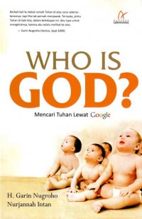 Who Is God? Mencari Tuhan Lewat Google