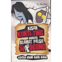 Kisah Kunti-ting Mencari Alamat Palsu sipocong