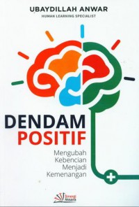 Dendam Positif: mengubah kebencian menjadi kemenangan