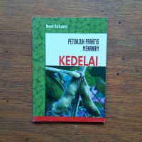 Petunjuk Praktis Menanam KEDELAI