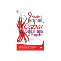 9 Strategi Bertanam Cabai Bebas Hama & Penyakit