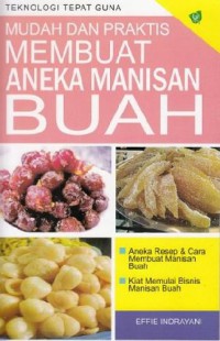 Mudah dan Praktis Membuat Aneka Manisan Buah