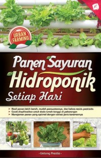 Panen Sayuran Hidroponik Setiap Hari