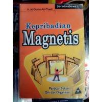 Kepribadian Magenetis: Panduan Sukses Diri Dan Organisasi