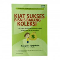 Kiat Sukses Bisnis Barang Koleksi