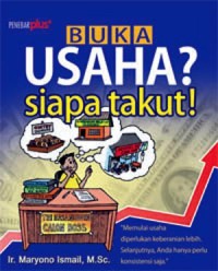 Buka Usaha ? Siapa Takut !