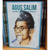 AGUS SALIM : Diplomat Jenaka Penopang Republik