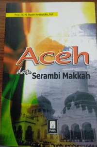 Aceh dan Serambi Makkah