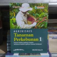 Agribisnis Tanaman Perkebunan 1 SMK/MAK Kelas XI Kurikulum Merdeka