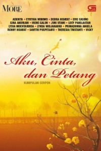 Aku, Cinta, dan Petang