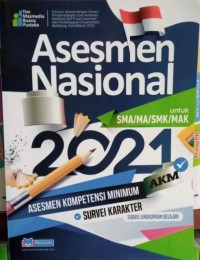 Asesmen Nasional 2021: Untuk SMA/MA/SMK/MAK