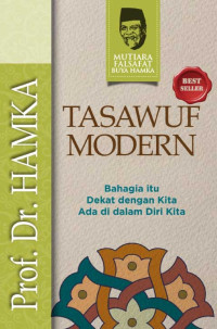 Tasawuf Modern : Bahagia itu Dekat dengan Kita Ada di dalam Diri Kita