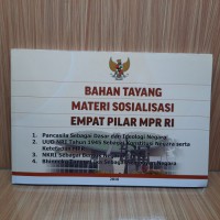 Bahan Tayang Materi Sosialisasi Empat Pilar MPR RI :Pancasila Sebagai Dasar Negara UUD NRI Tahun 1945 Sebagai Konstitusi Negara Serta Ketetapan MPR NKRI Sebagai Bentuk Negara dan Bhinneka Tunggal Ika Sebagai Semboyan Negara