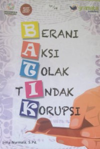 Berani Aksi Tolak Tindak Korupsi