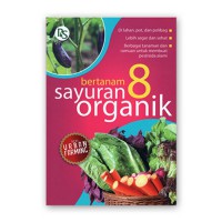 Bertanam 8 Sayuran Organik