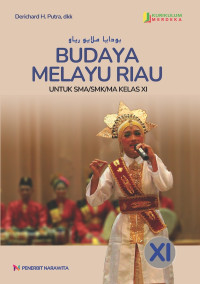 Budaya Melayu Riau Untuk SMA/SMK/MA Kelas XI