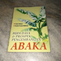 Budi Daya & Prospek Pengembangan Abaka