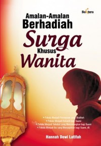 Amalan-amalan Berhadia surga  Khusus Wanita